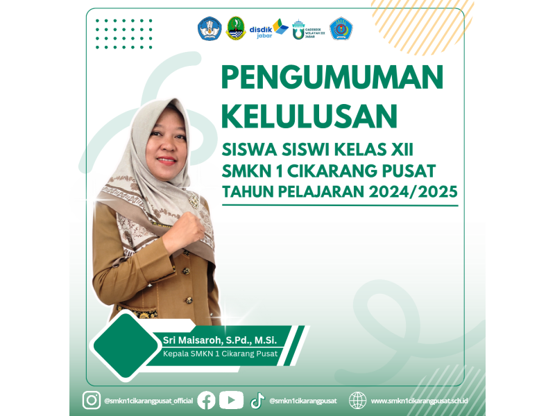 SK KELULUSAN SMKN 1 CIKARANG PUSAT TAHUN PELAJARAN 2024/2025